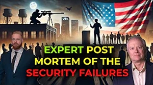 Chris Martenson: Expert Post Mortem of the Security Failures at the Trump Rally